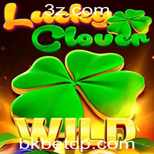 Descubra o Fascinante Universo de LuckyClover e o Mundo de bkbet login